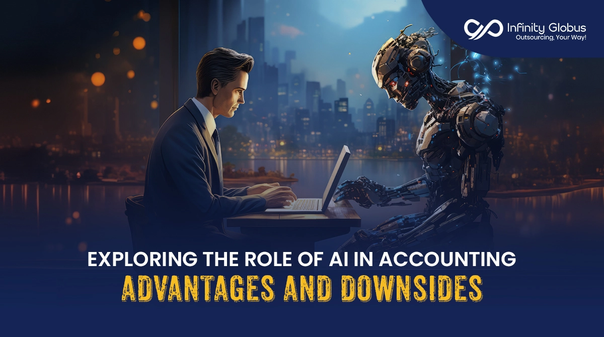Exploring the Role of AI in Accounting - Advantages and Downsides