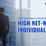 Tax Planning Strategies for High Net-Worth Individuals