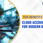 The Benefits of Cloud Accounting for Modern Businesses